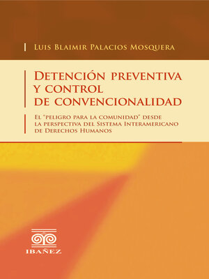cover image of Detención preventiva y control de convencionalidad